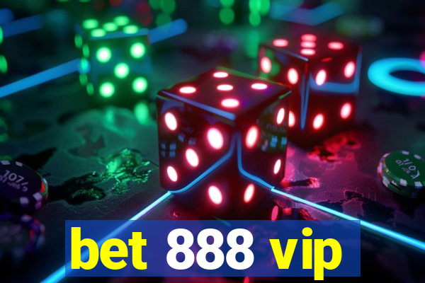 bet 888 vip